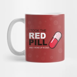 I took the red pill Mug